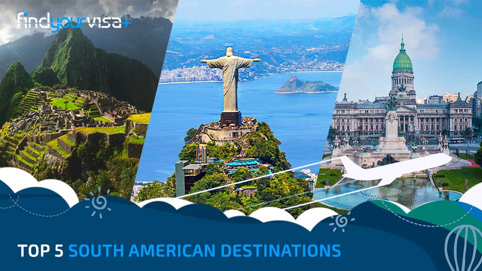 Top 5 South American Destinations - Find Your Visa