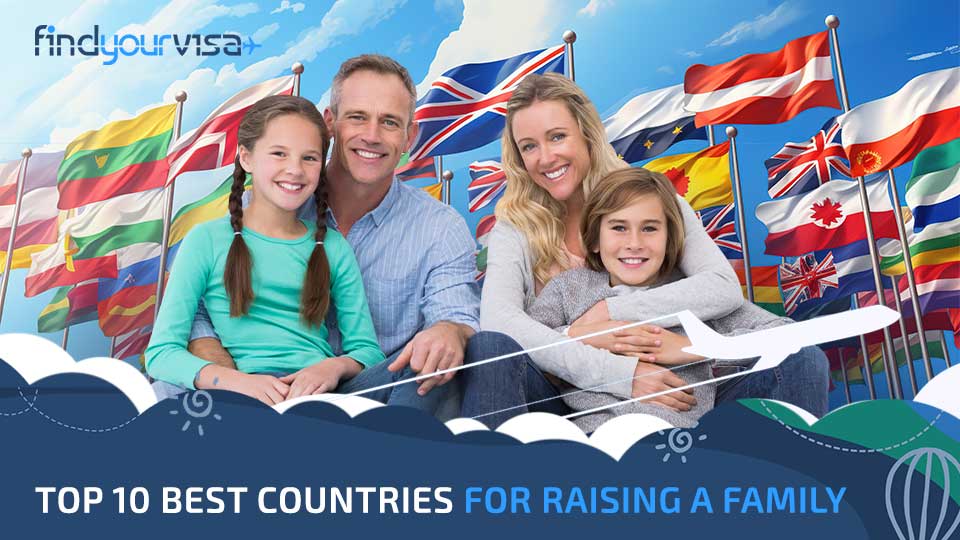 Top 10 Best Countries for Raising a Family - Find Your Visa