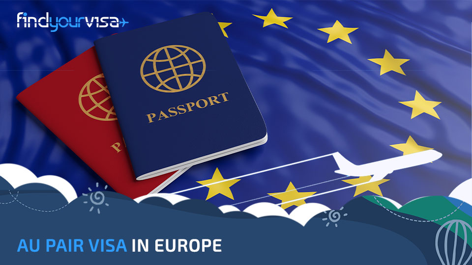 Au Pair Visa in Europe - Find Your Visa