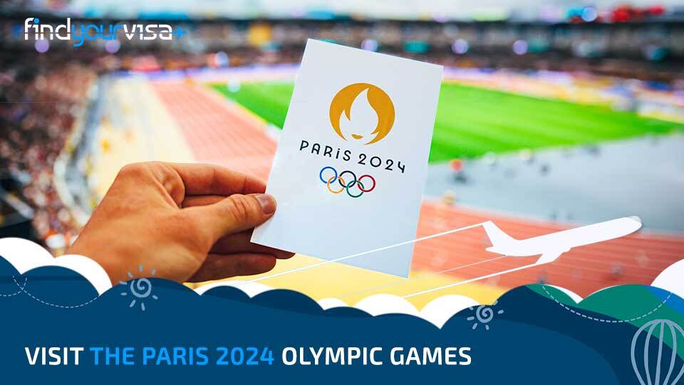 Visit the Paris 2024 Olympic Games - Find Your Visa